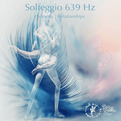 639 Hz Solfeggio | Harmonie | Beziehungen