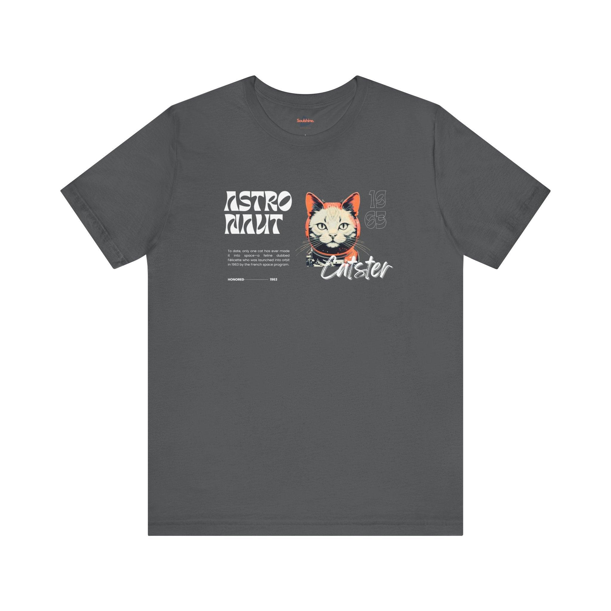 Astronaut - Space Cat - Cat T-Shirt - Cat Lover - Soulshinecreators - Unisex Jersey Short Sleeve Tee - US - Soulshinecreators - Astronaut