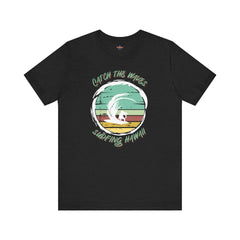 Catch the Waves - Surfing T-Shirt - Soulshinecreators - Unisex Jersey Short Sleeve Tee