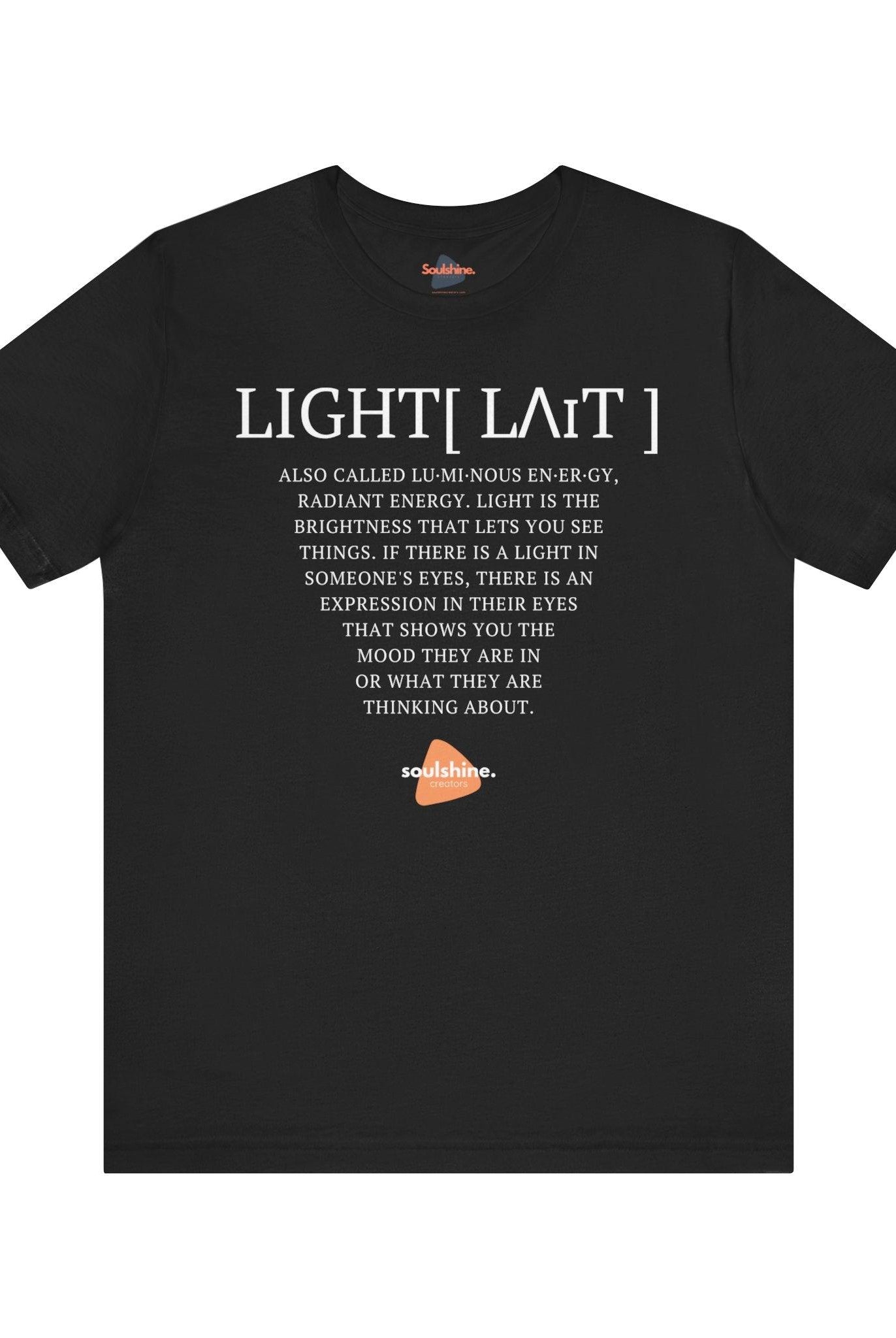 Definition of Light - Inspirational T-Shirt - Soulshinecreators - Bella & Canvas - EU - Soulshinecreators