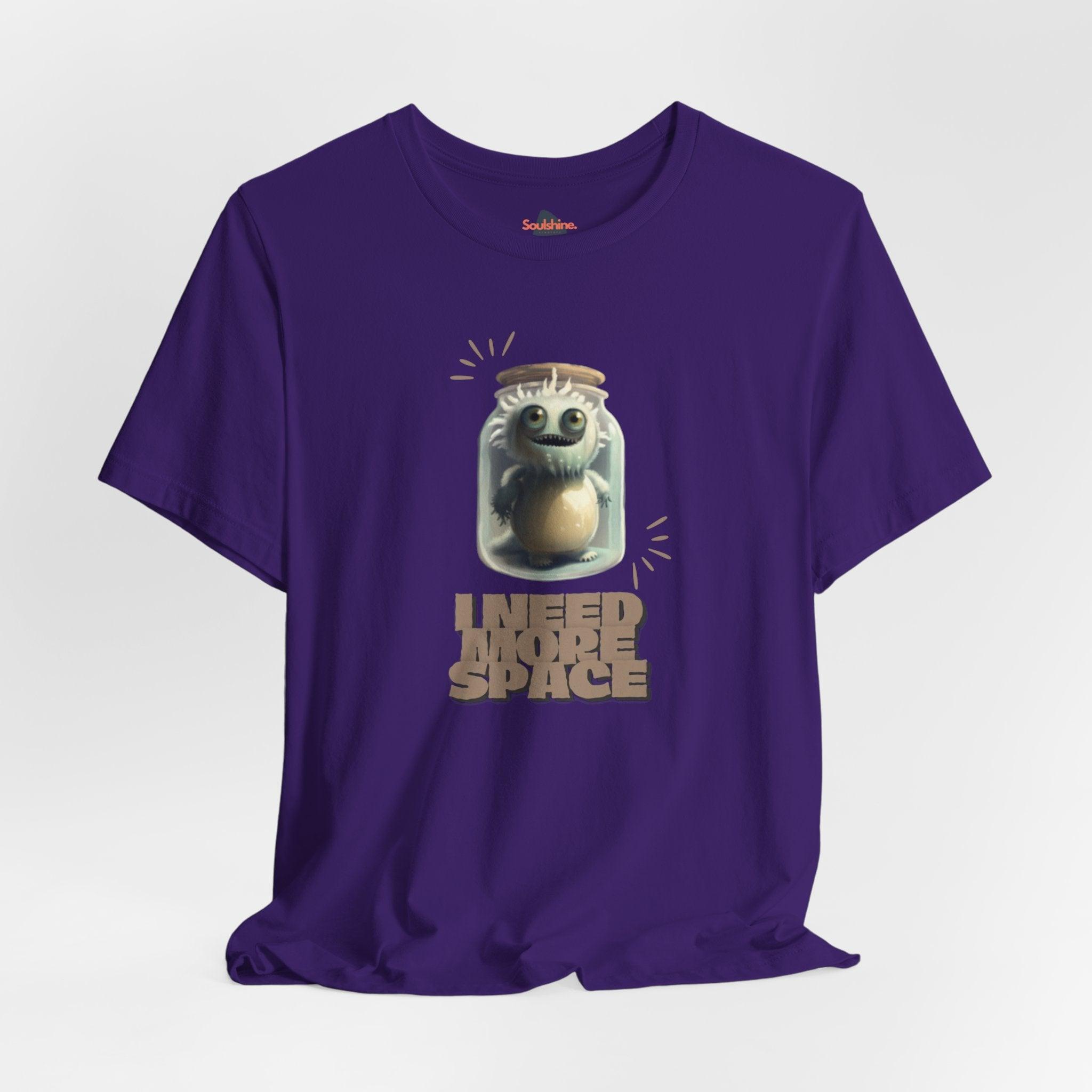 I need more space - Funny T-Shirt - Unisex Jersey Short Sleeve Tee - US Team Purple S T-Shirt by Soulshinecreators | Soulshinecreators