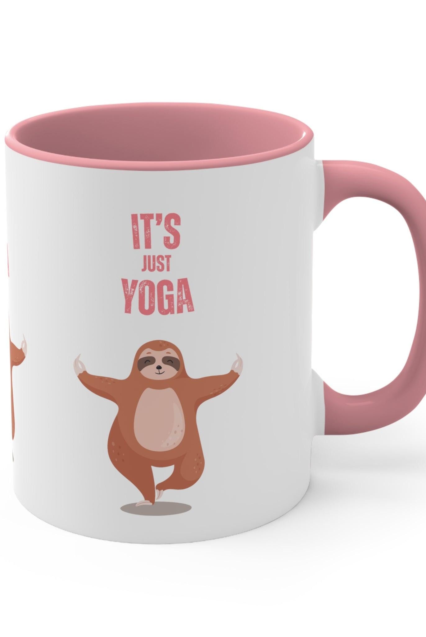 It's Just Yoga Pink - Accent Coffee Mug, 11oz - Soulshinecreators - 11 oz