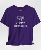Light is always stronger - Inspirational T-Shirt - Soulshinecreators - Unisex Jersey Short Sleeve Tee - US - Soulshinecreators